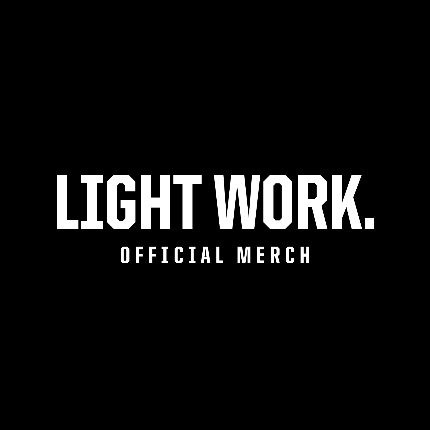 LIGHT WORK OFFICIAL – LIGHT WORK OFFICIAL LLC